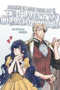Falling in Love With My Ex-Fiancé's Grandfather